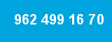 962 499 16 70